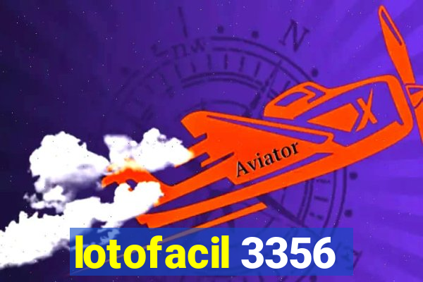 lotofacil 3356